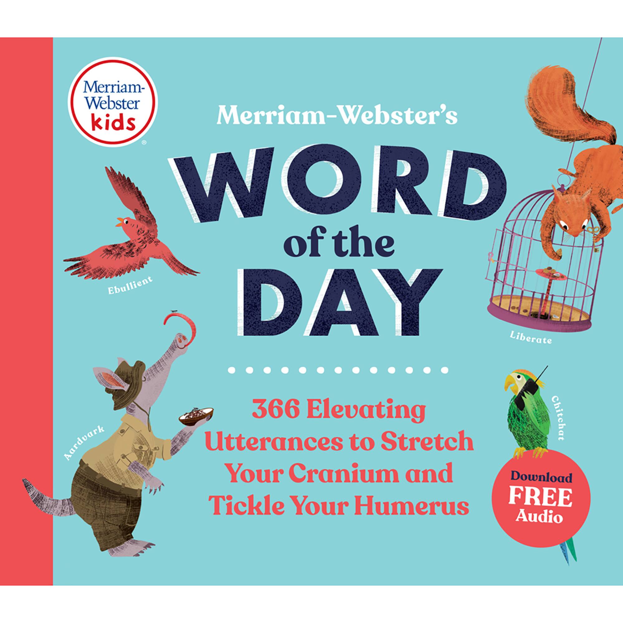 Merriam-Webster Kids® Merriam-Webster's Word of the Day